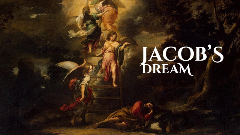 Jacob’s Dream: A Journey Between Heaven and Earth Jacob’s Dream: A Journey Between Heaven and Earth